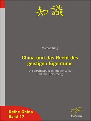 cover image of China und das Recht des geistigen Eigentums: Serie China, Buch 17